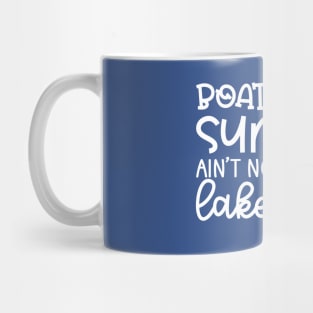 Boat Waves Sun Rays Ain't Nothing Like Lake Days Mug